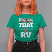 Funny Christmas Movie T Shirt For Women That There's An RV Camping Car Motorhome - Wonder Print Shop