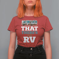 Funny Christmas Movie T Shirt For Women That There's An RV Camping Car Motorhome - Wonder Print Shop