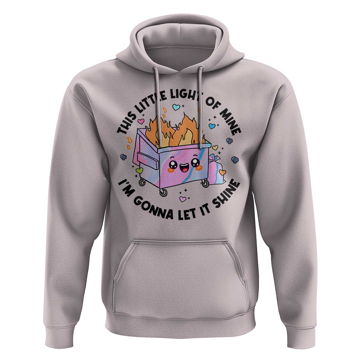 Funny Holo Lil Fire Dumpster Hoodie This Little Light Of Mine I'm Gonna Let It Shine