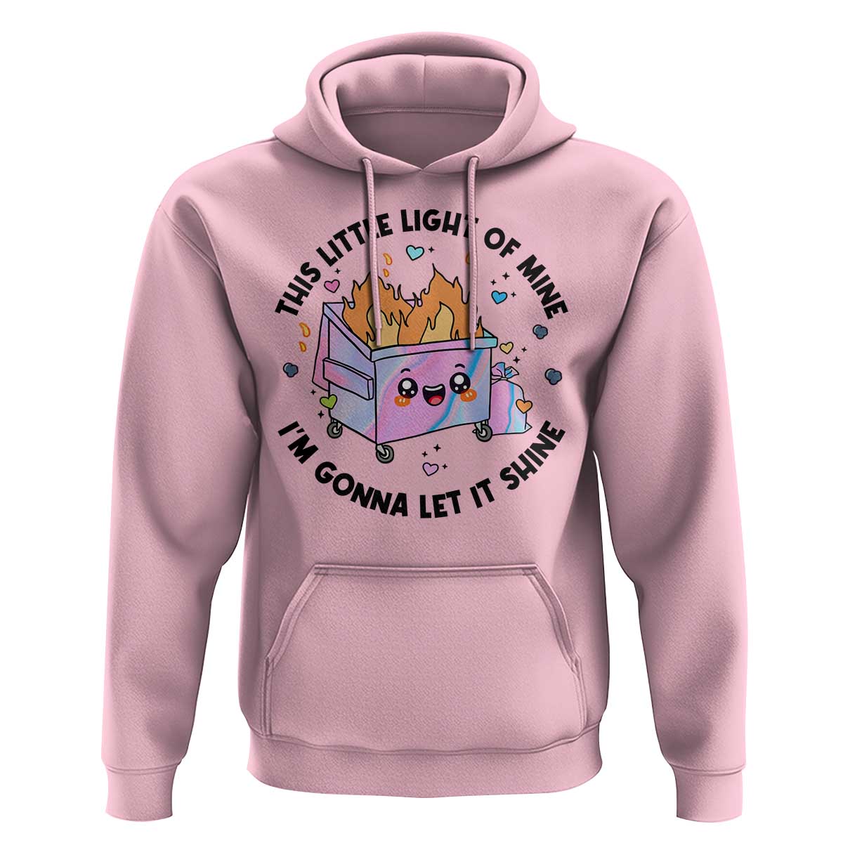 Funny Holo Lil Fire Dumpster Hoodie This Little Light Of Mine I'm Gonna Let It Shine