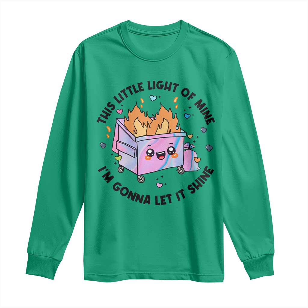 Funny Holo Lil Fire Dumpster Long Sleeve Shirt This Little Light Of Mine I'm Gonna Let It Shine