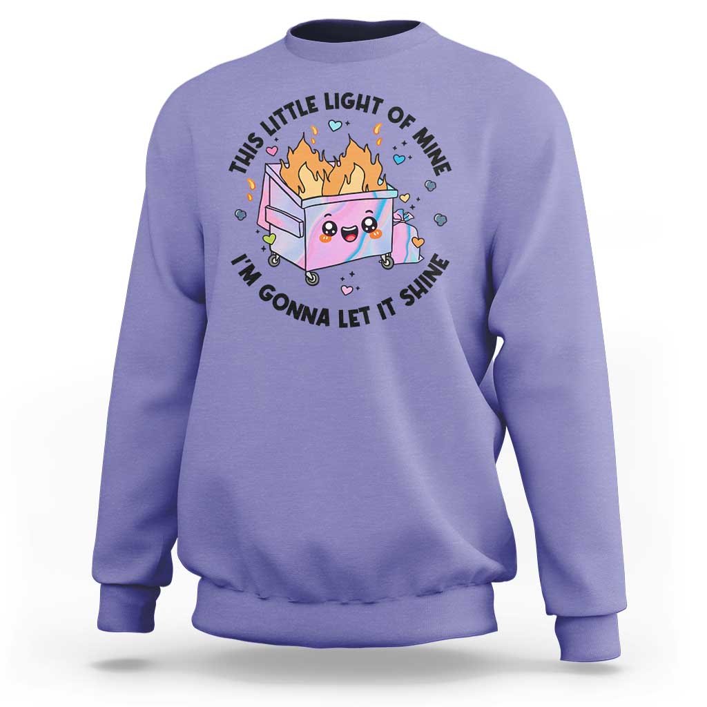 Funny Holo Lil Fire Dumpster Sweatshirt This Little Light Of Mine I'm Gonna Let It Shine - Wonder Print Shop