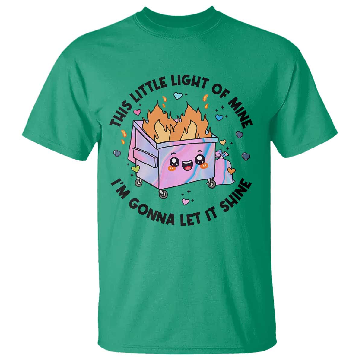 Funny Holo Lil Fire Dumpster T Shirt This Little Light Of Mine I'm Gonna Let It Shine - Wonder Print Shop