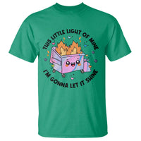 Funny Holo Lil Fire Dumpster T Shirt This Little Light Of Mine I'm Gonna Let It Shine - Wonder Print Shop