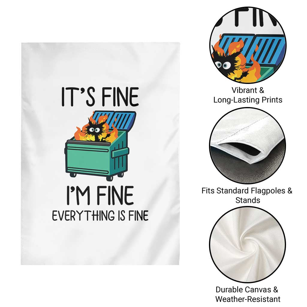 Funny It's Fine I'm Everything Is Fine Garden Flag Black Cat Lil Dumpster Fire - Wonder Print Shop