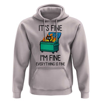 Funny It's Fine I'm Everything Is Fine Hoodie Black Cat Lil Dumpster Fire