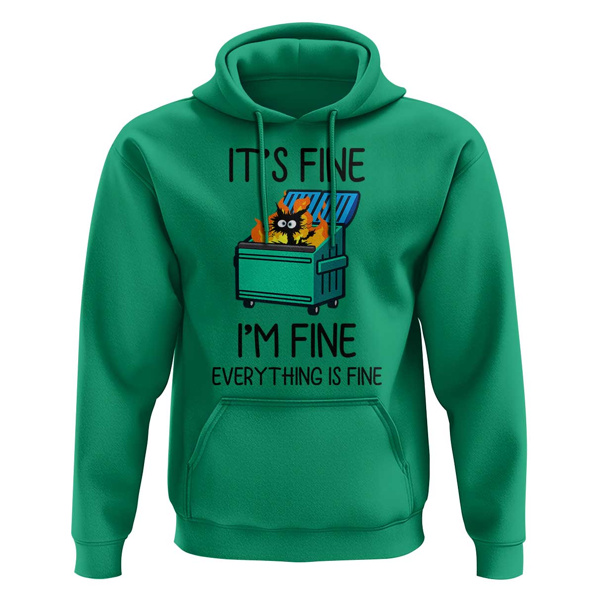Funny It's Fine I'm Everything Is Fine Hoodie Black Cat Lil Dumpster Fire