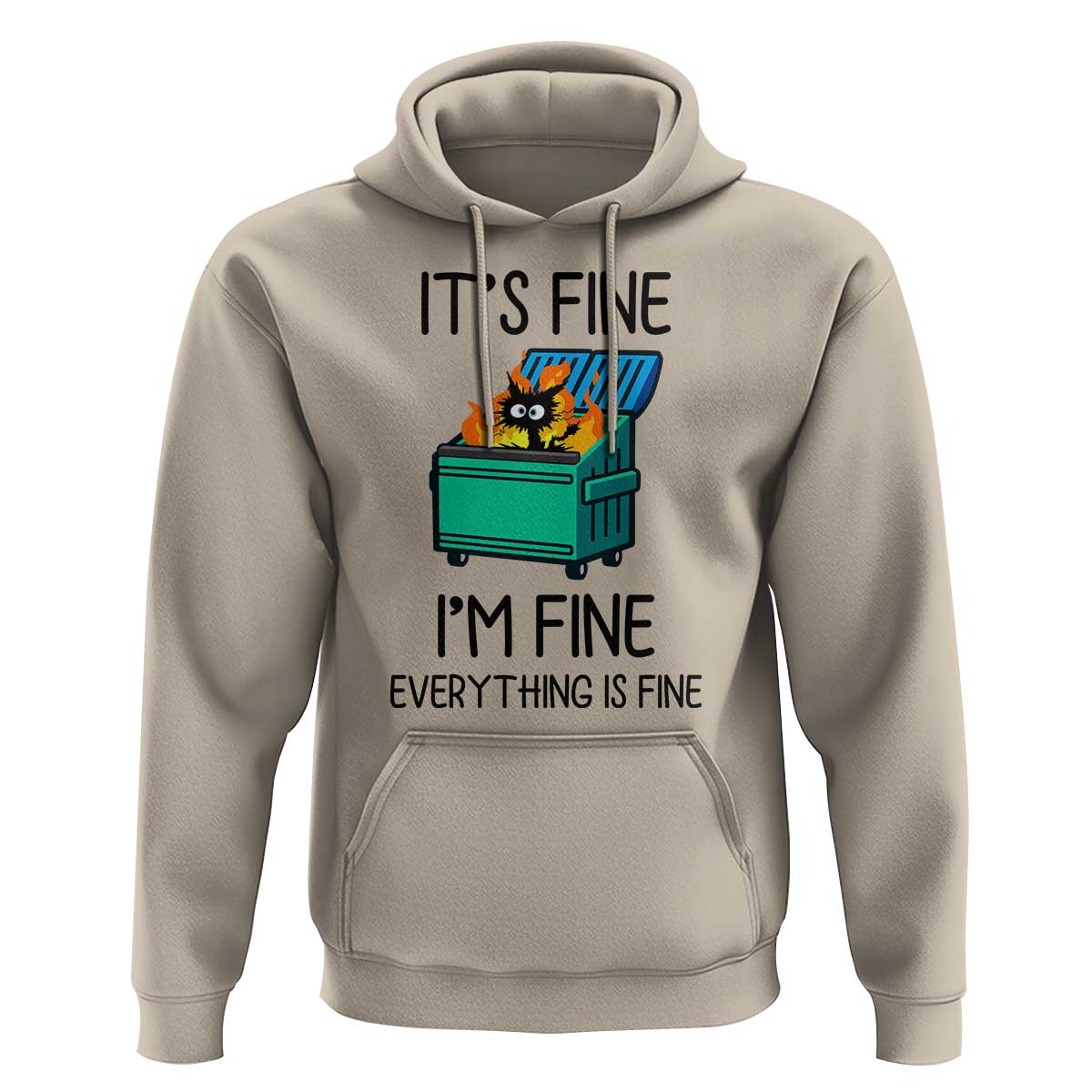 Funny It's Fine I'm Everything Is Fine Hoodie Black Cat Lil Dumpster Fire