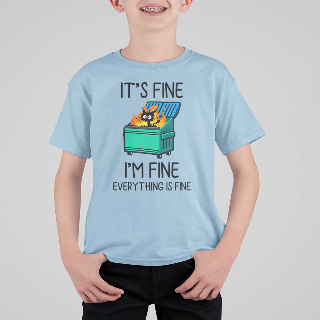 Funny It's Fine I'm Everything Is Fine T Shirt For Kid Black Cat Lil Dumpster Fire - Wonder Print Shop