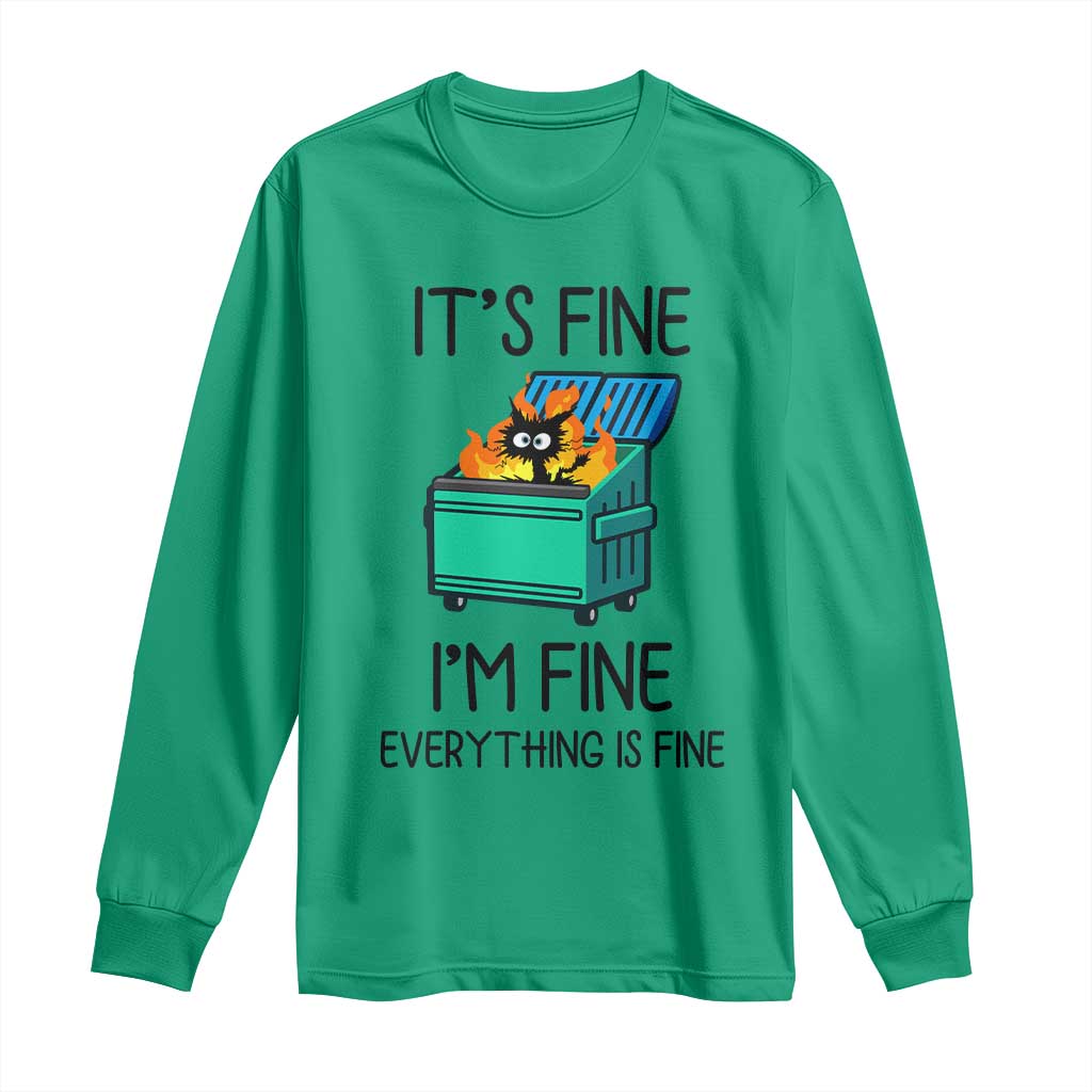 Funny It's Fine I'm Everything Is Fine Long Sleeve Shirt Black Cat Lil Dumpster Fire