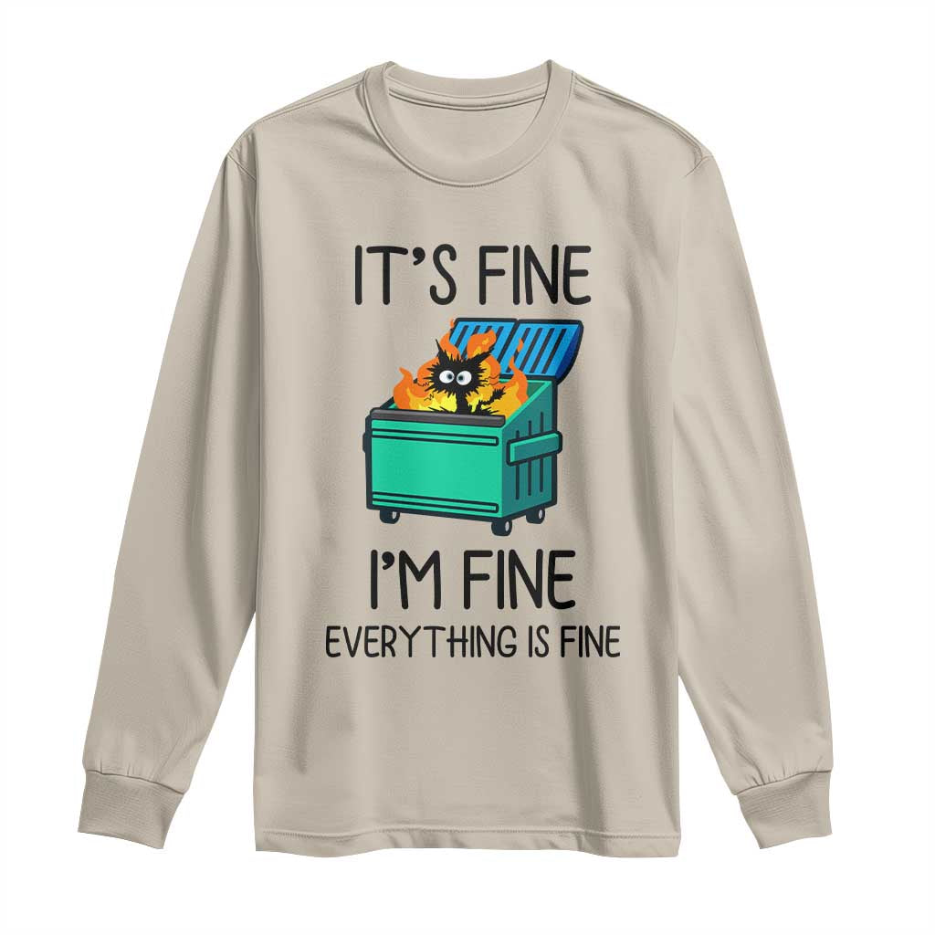Funny It's Fine I'm Everything Is Fine Long Sleeve Shirt Black Cat Lil Dumpster Fire