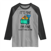 Funny It's Fine I'm Everything Is Fine Raglan Shirt Black Cat Lil Dumpster Fire - Wonder Print Shop