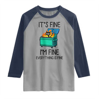 Funny It's Fine I'm Everything Is Fine Raglan Shirt Black Cat Lil Dumpster Fire - Wonder Print Shop