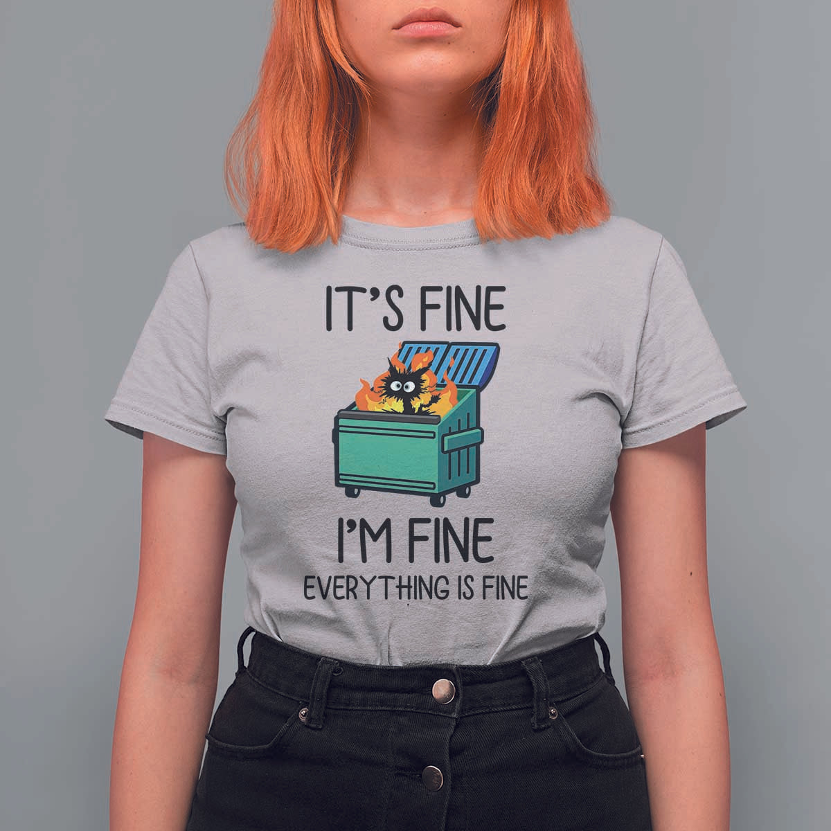 Funny It's Fine I'm Everything Is Fine T Shirt For Women Black Cat Lil Dumpster Fire - Wonder Print Shop