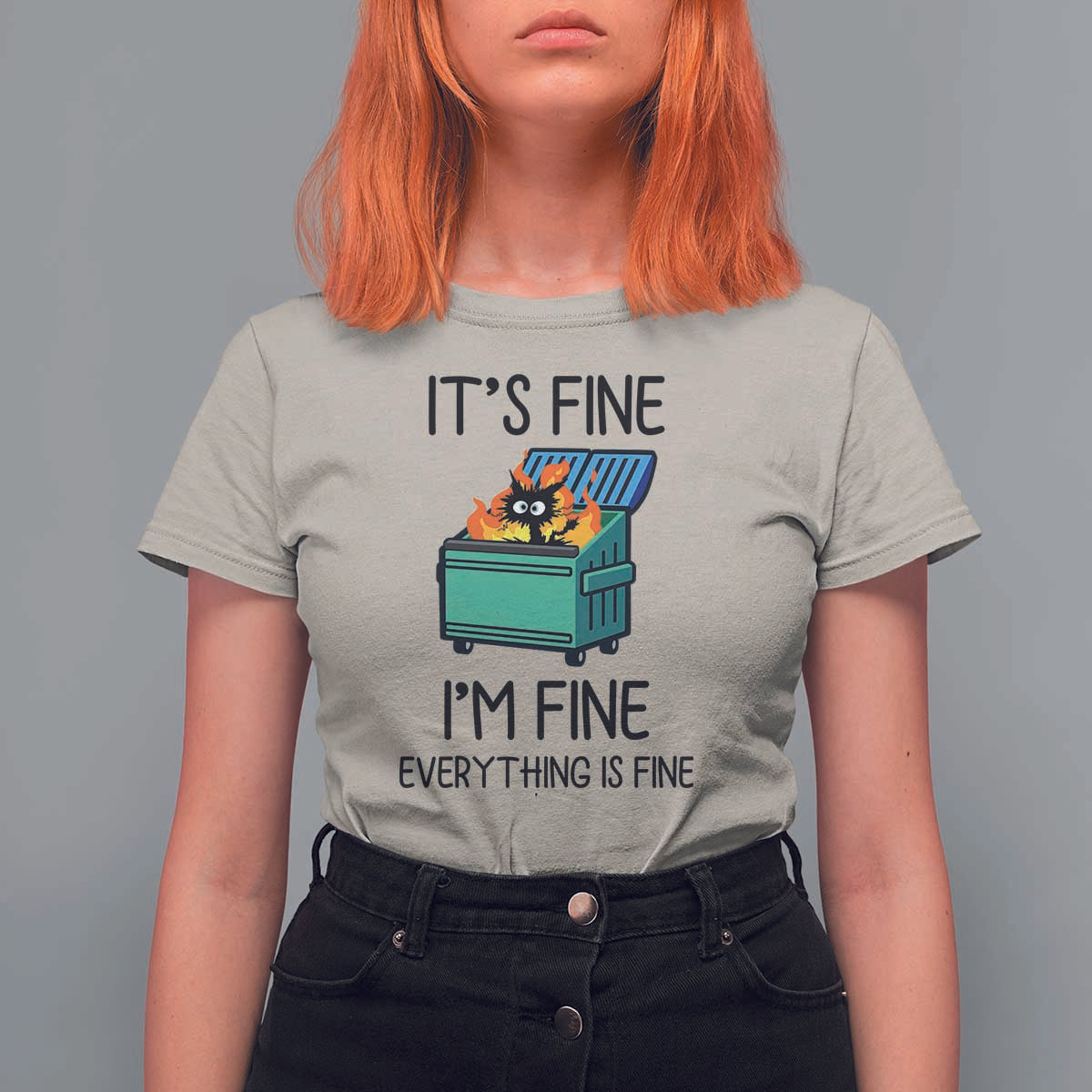 Funny It's Fine I'm Everything Is Fine T Shirt For Women Black Cat Lil Dumpster Fire - Wonder Print Shop