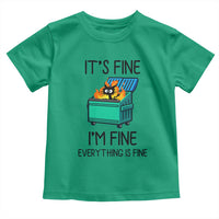 Funny It's Fine I'm Everything Is Fine Toddler T Shirt Black Cat Lil Dumpster Fire
