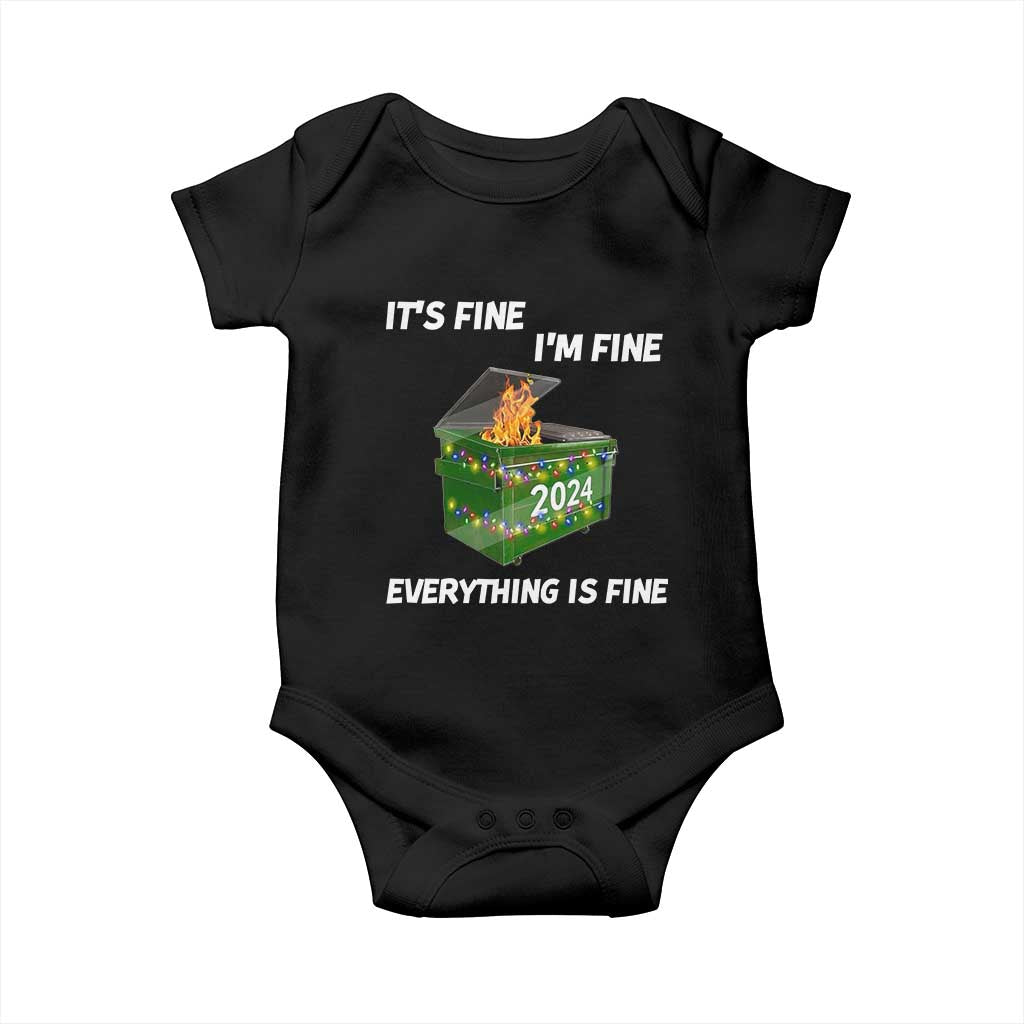 Funny It's Fine I'm Everything Is Fine 2024 Baby Onesie Lil Dumpster Fire