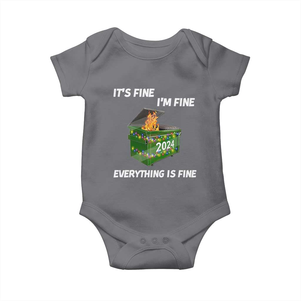 Funny It's Fine I'm Everything Is Fine 2024 Baby Onesie Lil Dumpster Fire