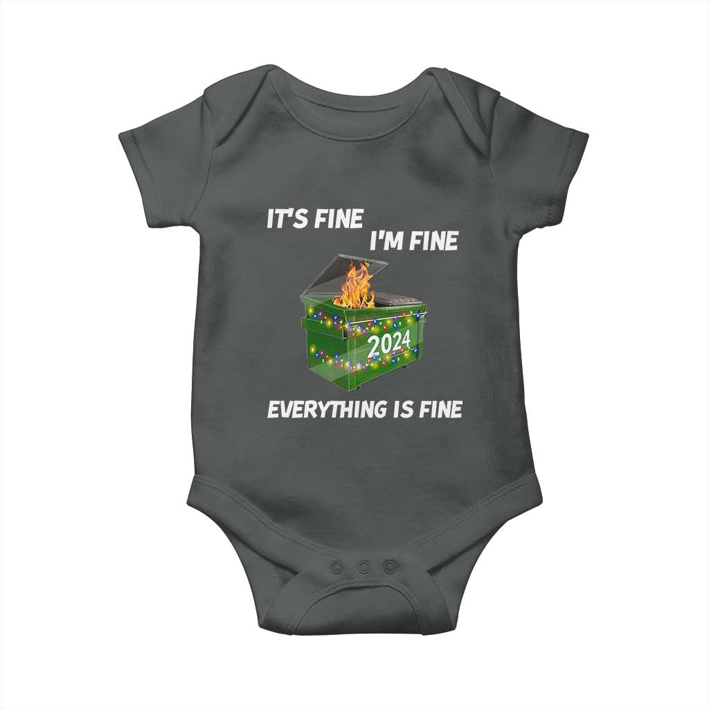 Funny It's Fine I'm Everything Is Fine 2024 Baby Onesie Lil Dumpster Fire