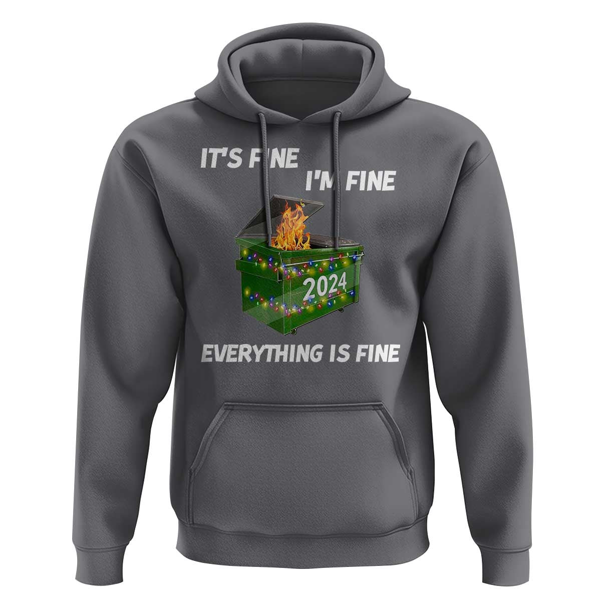Funny It's Fine I'm Everything Is Fine 2024 Christmas Hoodie Lil Dumpster Fire