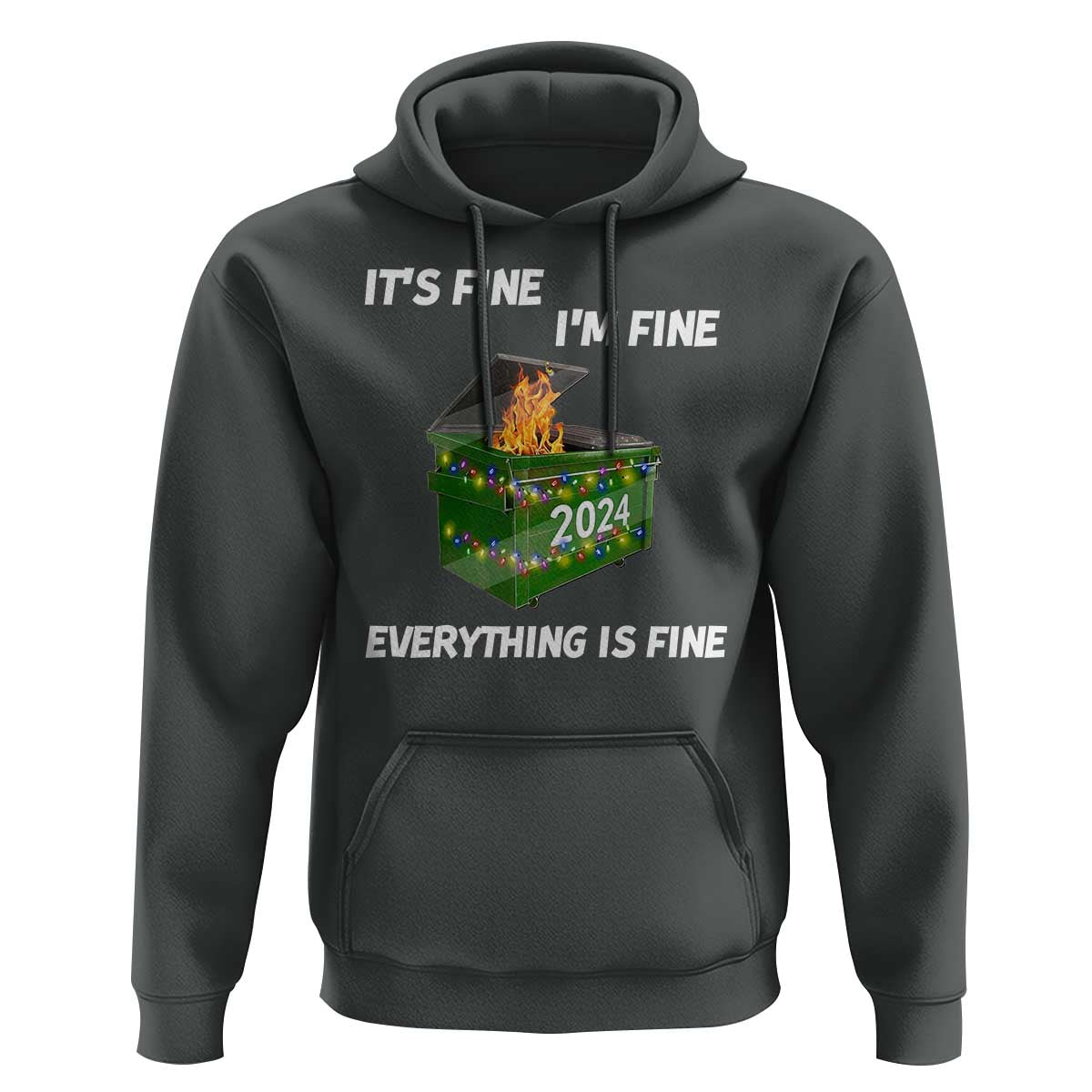 Funny It's Fine I'm Everything Is Fine 2024 Christmas Hoodie Lil Dumpster Fire