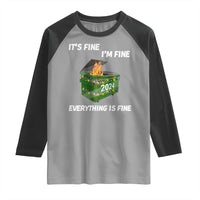 Funny It's Fine I'm Everything Is Fine 2024 Raglan Shirt Lil Dumpster Fire - Wonder Print Shop
