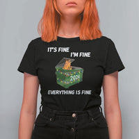 Funny It's Fine I'm Everything Is Fine 2024 Christmas T Shirt For Women Lil Dumpster Fire - Wonder Print Shop
