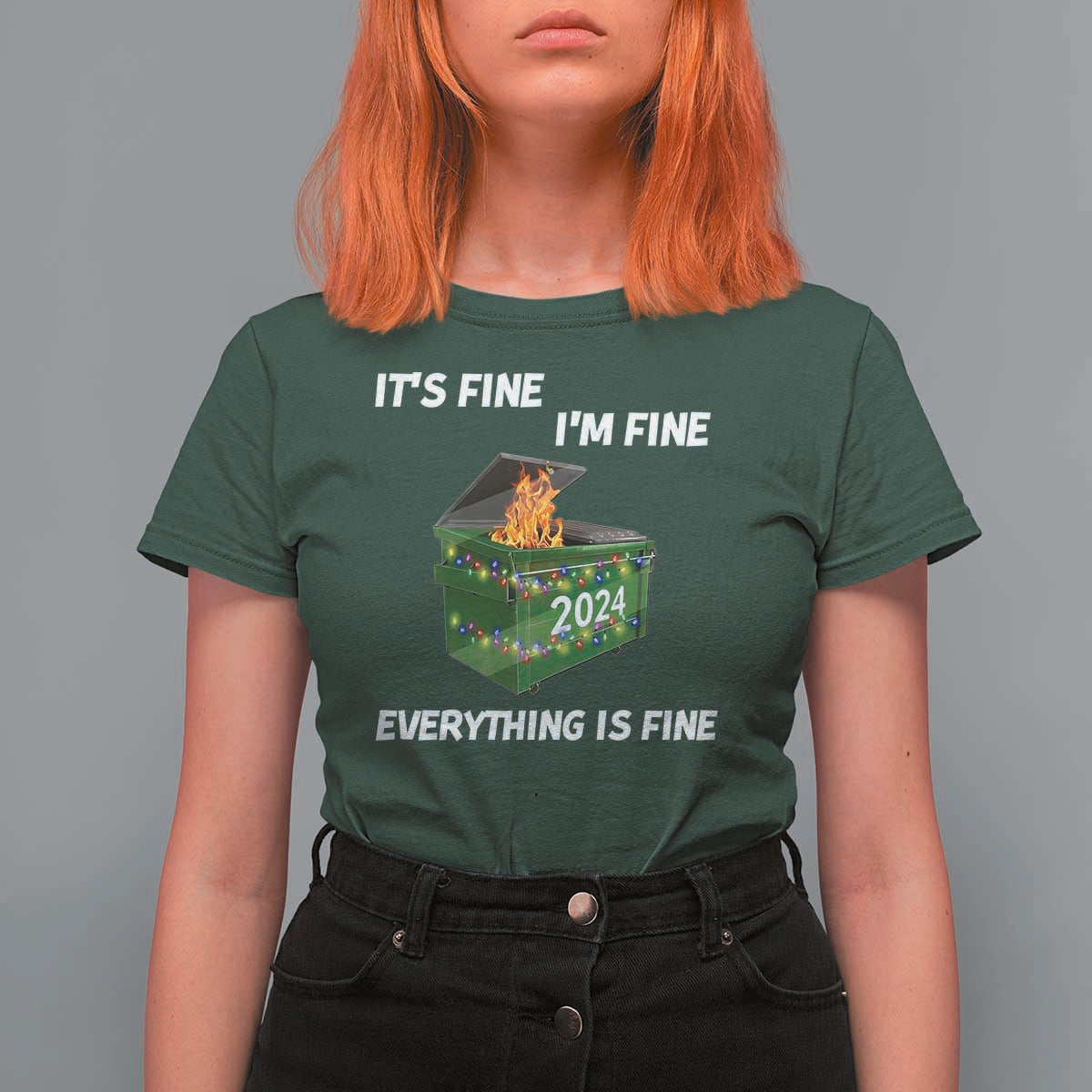 Funny It's Fine I'm Everything Is Fine 2024 Christmas T Shirt For Women Lil Dumpster Fire - Wonder Print Shop