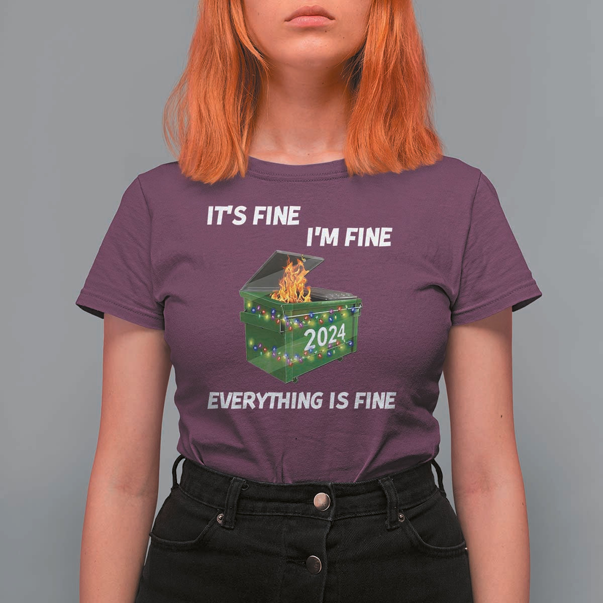 Funny It's Fine I'm Everything Is Fine 2024 Christmas T Shirt For Women Lil Dumpster Fire - Wonder Print Shop