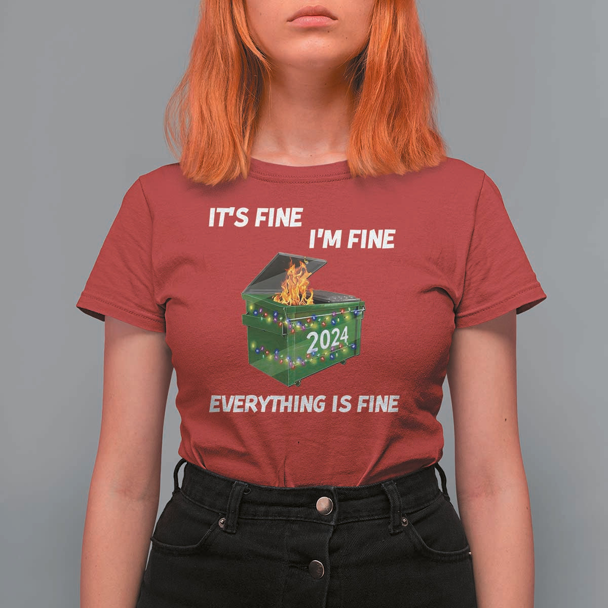 Funny It's Fine I'm Everything Is Fine 2024 Christmas T Shirt For Women Lil Dumpster Fire - Wonder Print Shop