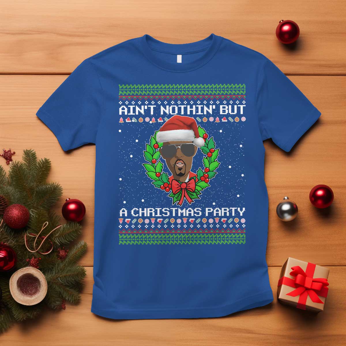 Funny Diddy Ain't Nothin' But A Christmas Party T Shirt - Wonder Print Shop