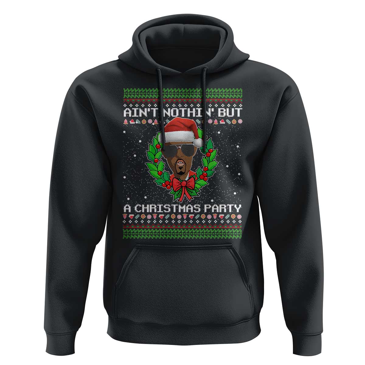 Funny Diddy Ain't Nothin' But A Christmas Party Hoodie