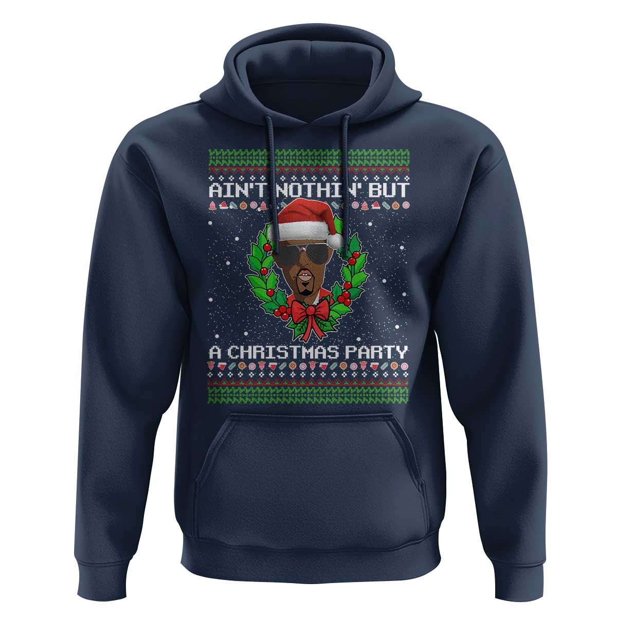 Funny Diddy Ain't Nothin' But A Christmas Party Hoodie