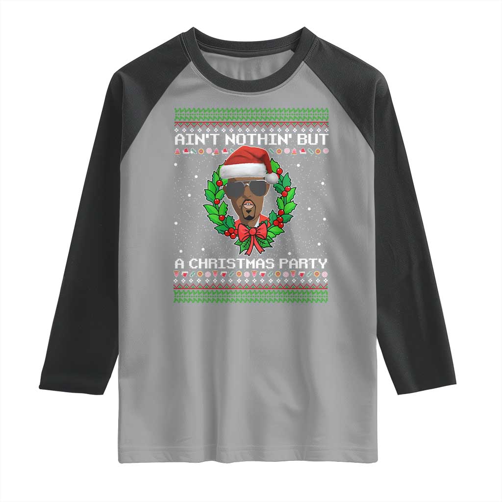 Funny Diddy Ain't Nothin' But A Christmas Party Raglan Shirt - Wonder Print Shop