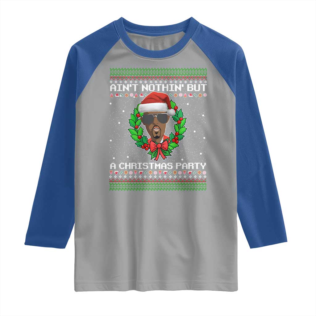 Funny Diddy Ain't Nothin' But A Christmas Party Raglan Shirt - Wonder Print Shop