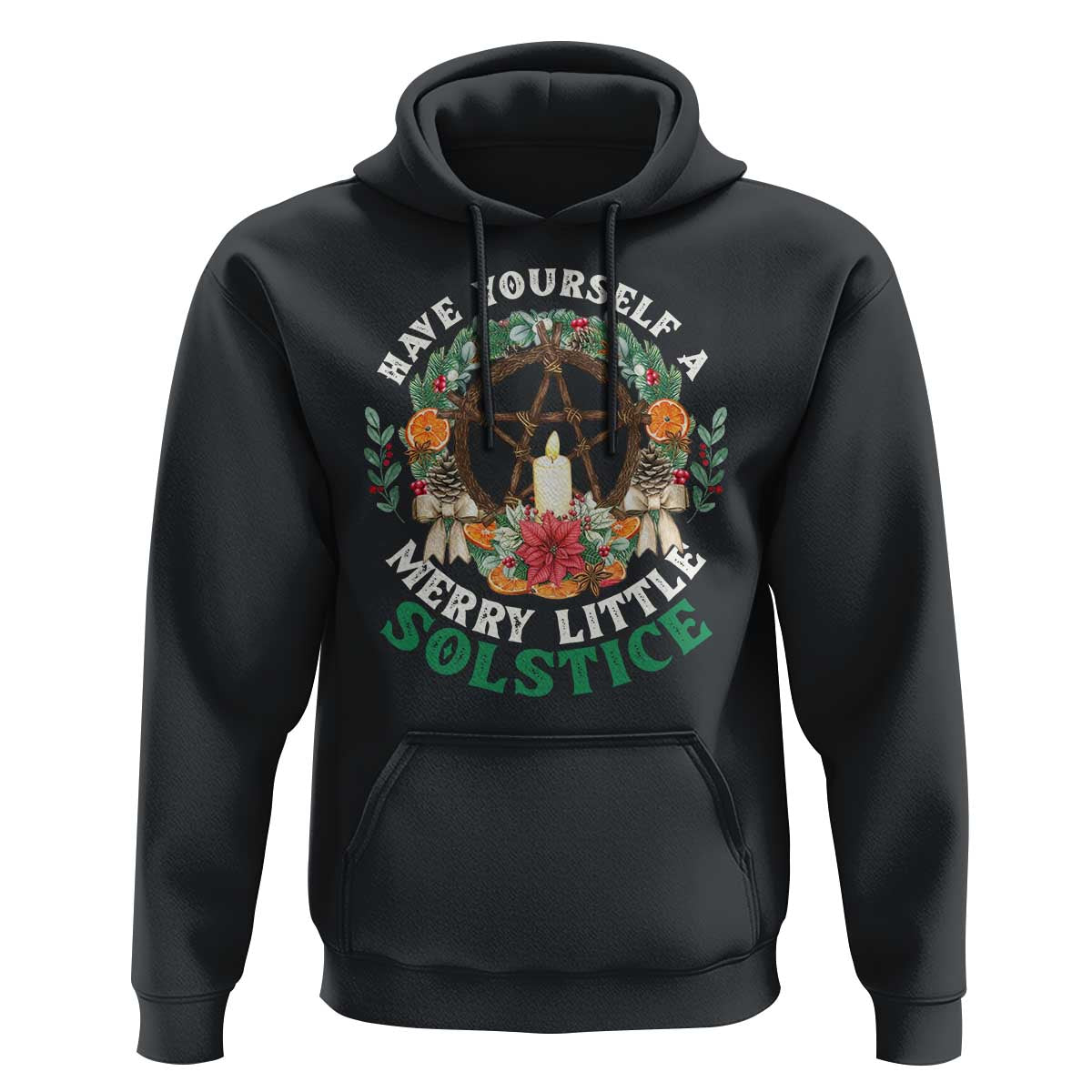 Have Yourself A Merry Little Solstice Hoodie Pagan Pentagram Christmas Wreath