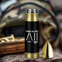 Funny Skiing Instructor Bullet Tumbler How To Ski Food Lover Winter Sport - Wonder Print Shop