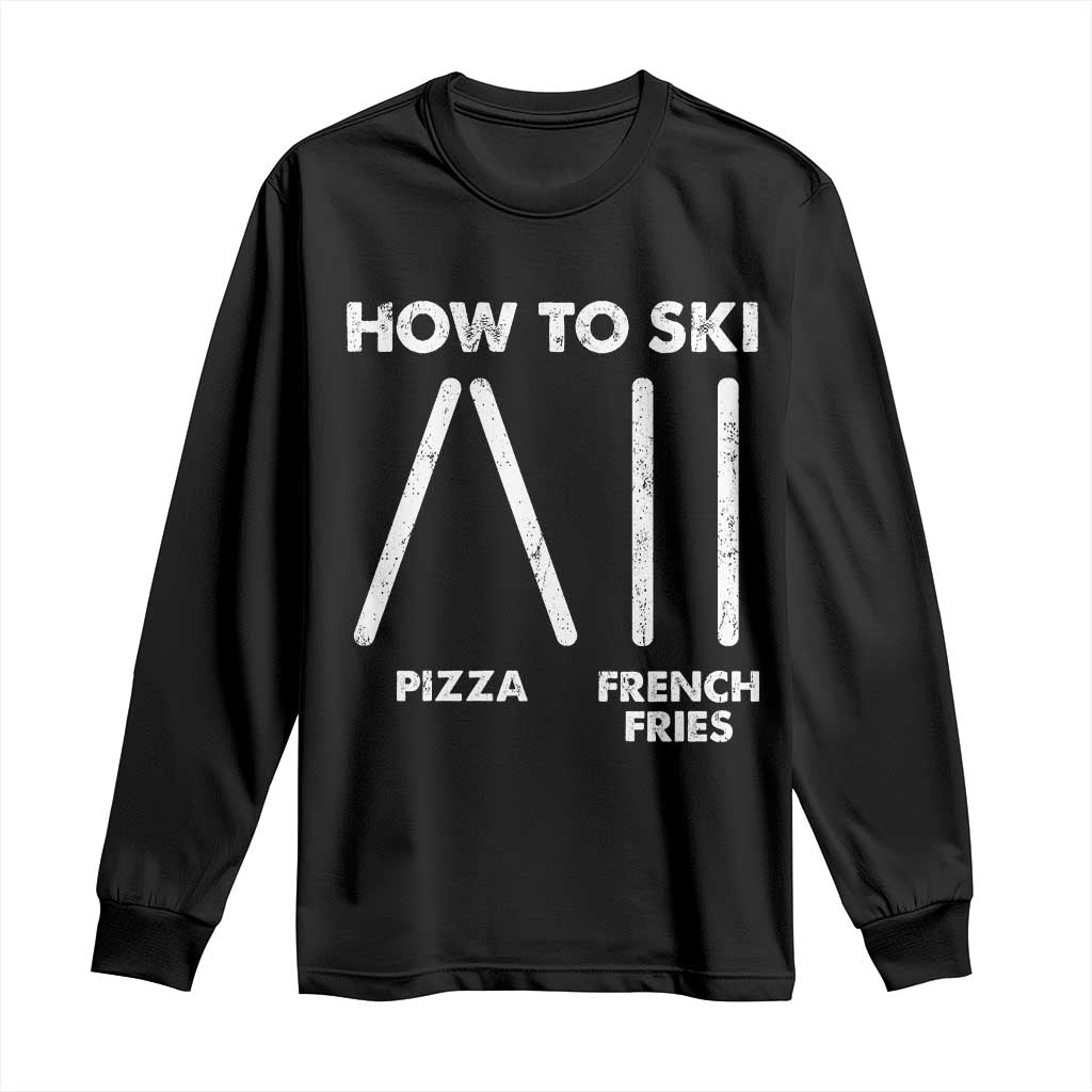 Funny Skiing Instructor Long Sleeve Shirt How To Ski Food Lover Winter Sport - Wonder Print Shop