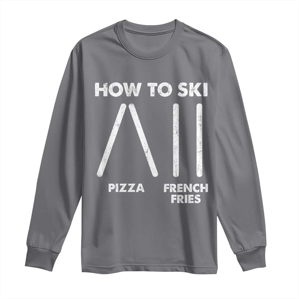 Funny Skiing Instructor Long Sleeve Shirt How To Ski Food Lover Winter Sport - Wonder Print Shop