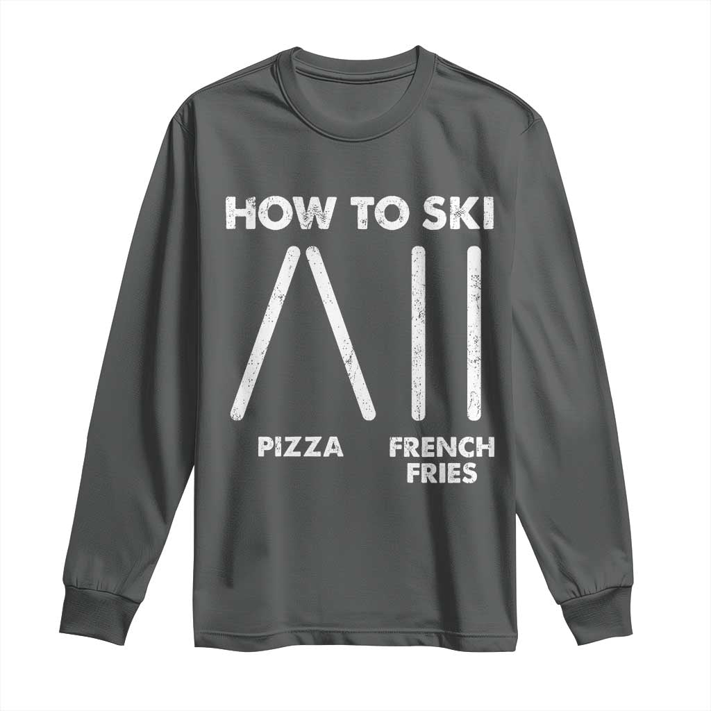 Funny Skiing Instructor Long Sleeve Shirt How To Ski Food Lover Winter Sport - Wonder Print Shop