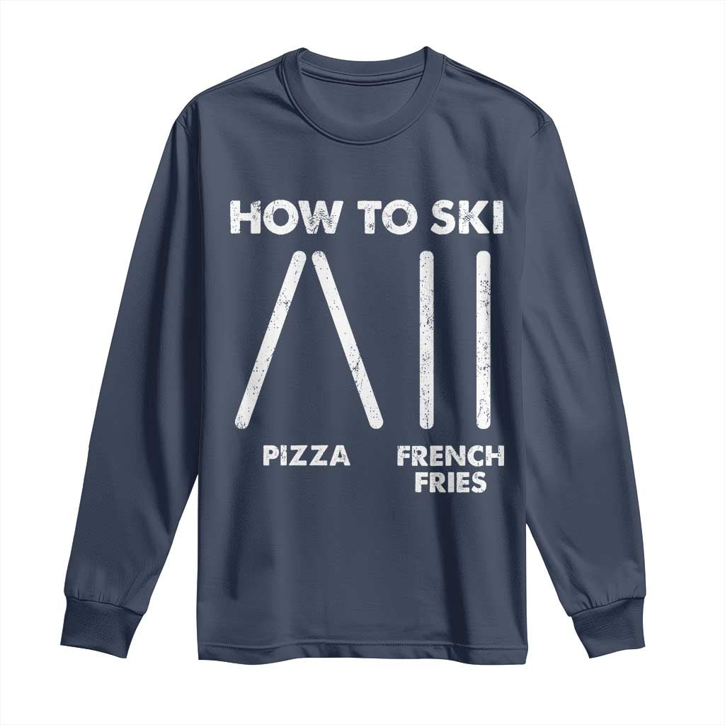 Funny Skiing Instructor Long Sleeve Shirt How To Ski Food Lover Winter Sport - Wonder Print Shop