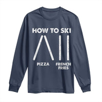 Funny Skiing Instructor Long Sleeve Shirt How To Ski Food Lover Winter Sport - Wonder Print Shop
