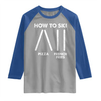 Funny Skiing Instructor Raglan Shirt How To Ski Food Lover Winter Sport - Wonder Print Shop