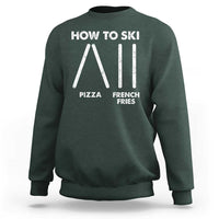 Funny Skiing Instructor Sweatshirt How To Ski Food Lover Winter Sport - Wonder Print Shop
