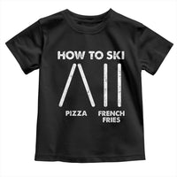 Funny Skiing Instructor Toddler T Shirt How To Ski Food Lover Winter Sport - Wonder Print Shop