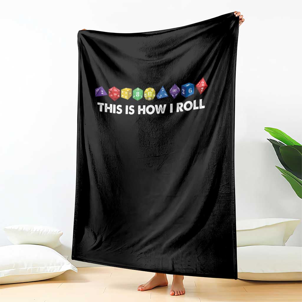 Funny Role Playing Tabletop Dice Throw Blanket This Is How I Roll