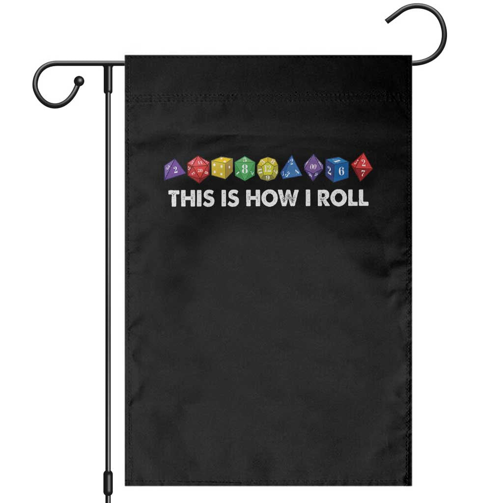 Funny Role Playing Tabletop Dice Garden Flag This Is How I Roll