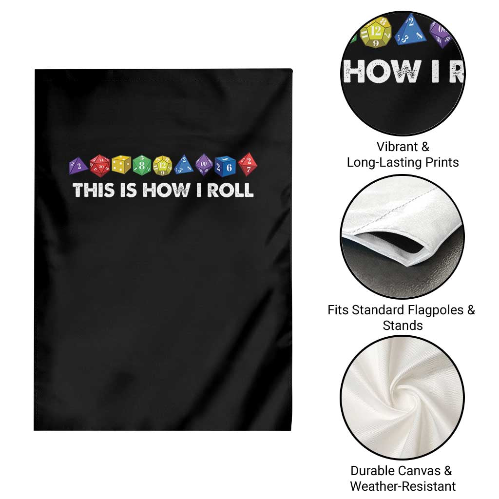 Funny Role Playing Tabletop Dice Garden Flag This Is How I Roll