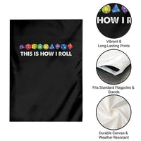 Funny Role Playing Tabletop Dice Garden Flag This Is How I Roll