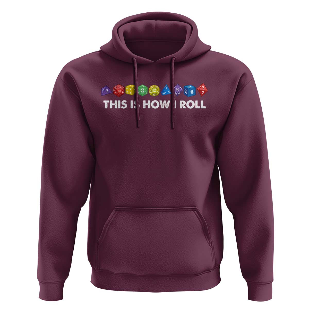 Funny Role Playing Tabletop Dice Hoodie This Is How I Roll